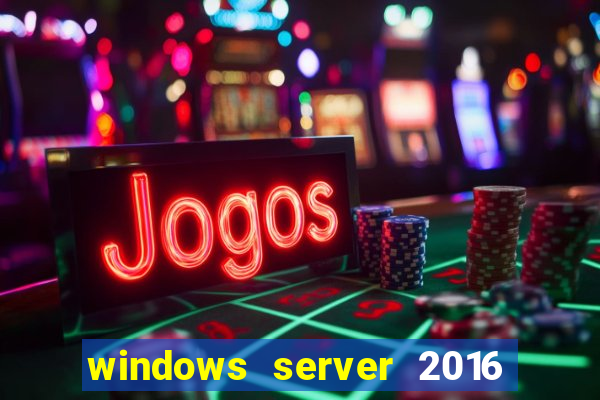 windows server 2016 download iso pt br